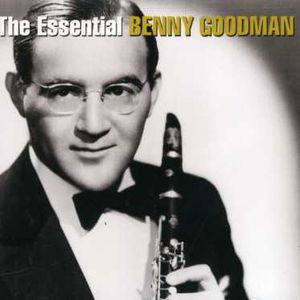 The Essential Benny Goodman