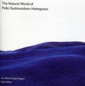 Natural World of Pelle Gudmundsen-Holmgreen
