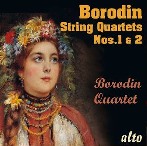 Alexander Borodin String Quartets Nos.1 & No.2