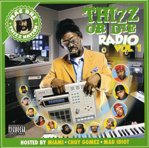 Thizz Or Die Radio, Vol. 1 [Explicit Content]