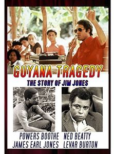 Guyana Tragedy: The Story of Jim Jones