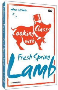 Cooking With Class: Fresh Spring Lamb