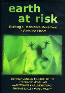 Earth at Risk: Building a Resistance Movement to