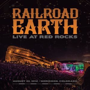 Railroad Earth: Live at Red Rocks