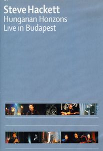 Hackett, Steve: Hungarian Horizons: Live in