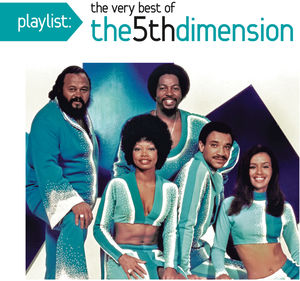 Playlist: The Very Best of the 5th Dimension