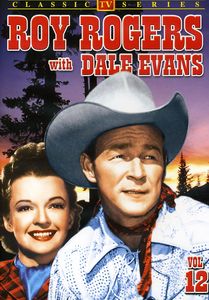 Roy Rogers With Dale Evans: Volume 12