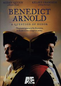 Benedict Arnold: A Question of Honor