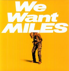 We Want Miles [Import]