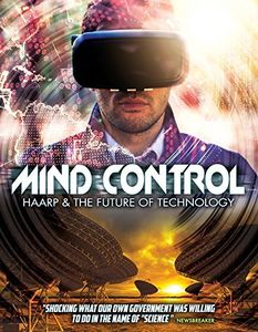 Mind Control: Haarp & Future Of Technology