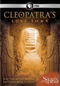 Secrets of the Dead: Cleopatra's Lost Tomb