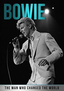 Bowie: The Man Who Changed the World [Import]