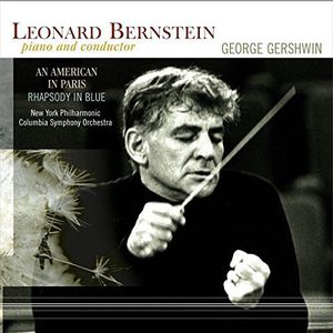 Gershwin /  Leonard Bernstein: An American In Paris /  Rhapsody In Blue