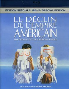 The Decline of the American Empire (Le Déclin de L'Empire Américain) [Import]