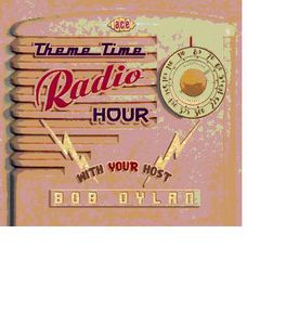 Theme Time Radio Hour with Your Host Bob Dylan [Import]