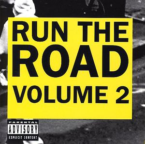 Run The Road, Vol. 2 [Explicit Content]