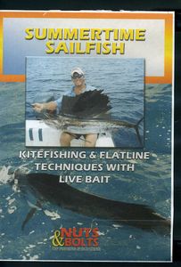 Summertime Sailfish: Kitefishing and Flatline Techniques With LiveBait