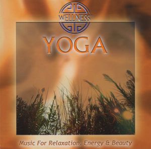 Yoga: Music for Relaxation /  Energy & Beauty