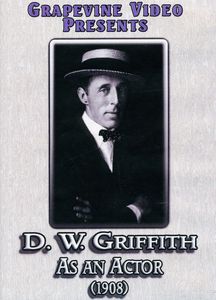 D.W. Griffith as an Actor