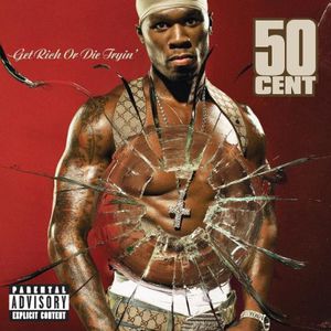 Get Rich Or Die Tryin' [Explicit Content]