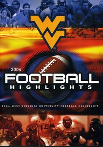 West Virginia 2004 Season Football Highlights