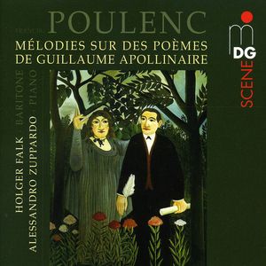 Songs After Poems By Guillaume Apollinaire