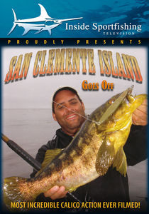 Inside Sportfishing: San Clemente Island - Goes Off