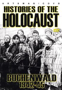 Histories of the Holocaust: Buchenwald 1942-45