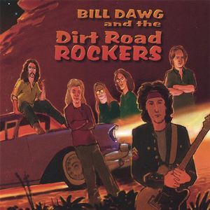 Bill Dawg & the Dirt Road Rockers