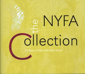 Nyfa Collection: 25 Years of New York New Music