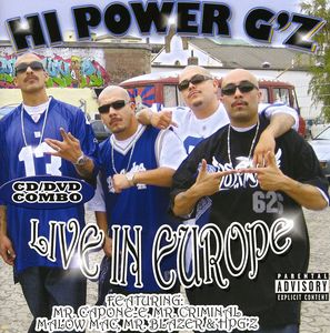 Hi Power G's Live In Europe [Explicit Content]