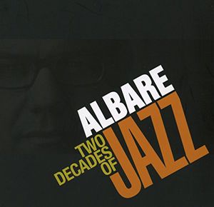 Albare: Two Decades of Jazz
