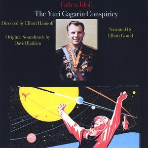 Fallen Idol: The Yuri Gagarin Conspiracy (Original Soundtrack)