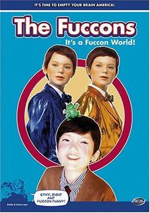 The Fuccons: Volume 2: It's a Fuccon World!