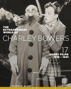 The Extraordinary World of Charley Bowers