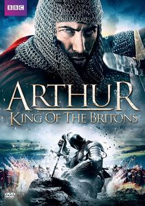 Arthur: King of the Britons