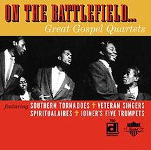 On The Battlefield, Great Gospel Quartets
