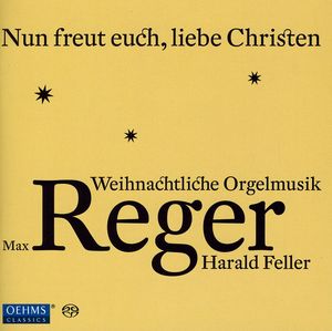 Organ Music from Max Reger for Advent & Christmas