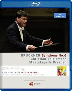 Anton Bruckner: Symphony No. 6