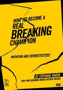 How to Become a Martial Arts Real Breaking Champion: Initiation AndDemonstrations