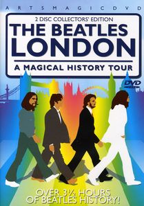 The Beatles: London: A Magical History Tour