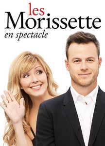 Les Morissette En Spectacle [Import]