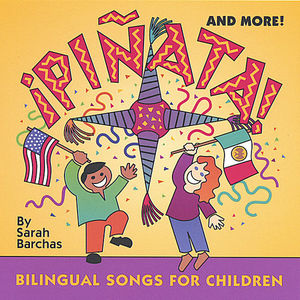 Pinata & More: Bilingual Songs for Children