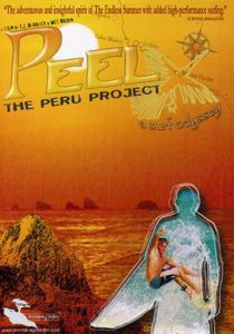 Peel: The Peru Project - A Surf Odyssey