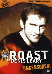 Roast of Denis Leary - Uncensored