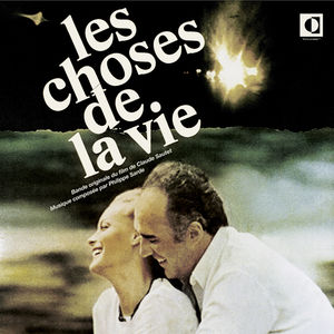 Les Choses de la Vie (The Things of Life) (Original Motion Picture Soundtrack)