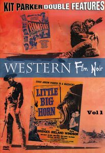 Western Film Noir Volume 1: Rimfire /  Little Big Horn