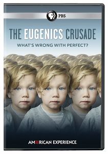 American Experience: The Eugenics Crusade