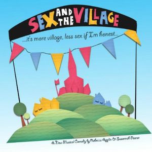 Sex & the Village (A Comedy Musical) /  Various