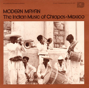 Modern Mayan: Chiapas 1 /  Various